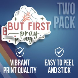 Inspirational Faith Sticker - But First Pray Sticker - Christian Motivation Sticker - Religious Sticker - Faith Based Sticker - - 5" Vinyl Sticker - Durable Design for Cars Laptop AAS1187