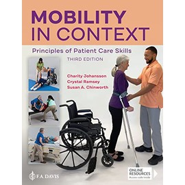 Mobility in Context: Principles of Patient Care Skills