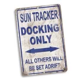 Unbranded Sun Tracker Boat Dock Only Others Will Be Set Adrift 8x12 In. Aluminum Sign