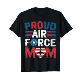Proud Air Force Mom Flag Mom Air Force Clothing For Women T-Shirt