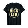 Hick Lib T-Shirt