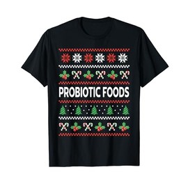 Probiotische Lebensmittel Hässliches Weihnachtskostüm Probiotika Darm Gesundheit T-Shirt