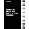 Keyboard Skills for the Practical Musician