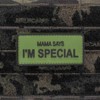 Shellback Tactical Mama Says I'm Special PVC Patch, 3.25" x