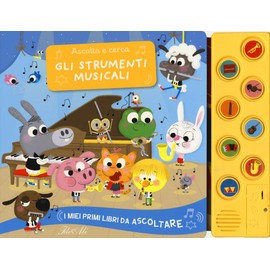 Ascolta e cerca gli strumenti musicali. I miei primi libri da ascoltare
