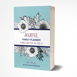 The Joyful Family Planner: 90-Day Neurodivergent Family Organizer by Genie Dawkins