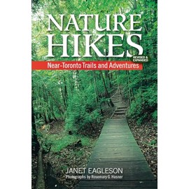 Nature Hikes: Near-Toronto Trails and Adventures