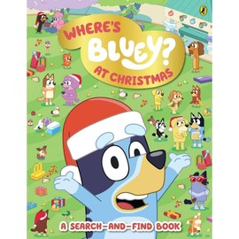 Bluey: Where’s Bluey? At Christmas by Bluey