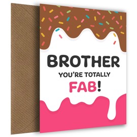Fab Brother Birthday Card to Tickle Your Bro's Funny Bone! Fab, Fun Birthday Card for Your Brother | Ideal for 13th, 16th, 18th, 21st, 30th & More!