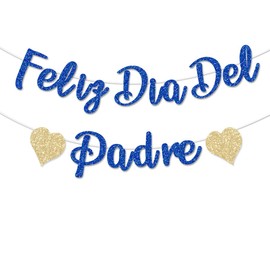 FHGG Feliz Día Del Padre Decorations Banner Blue Glitter Happy Father's Day Party Dad's Papa's Dad Garland Banner for Mexican Party Supplies Home Celebrate