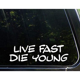 Diamond Graphics Live Fast Die Young (9" x 2-1/2") Die Cut Decal Bumper Sticker for Windows, Cars, Trucks, Laptops, Etc.