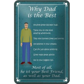 Tin Sign 18 x 12 cm Why Dad is the Best - Most of all, he is your Best Freind, as well as your Dad - DekoNo7