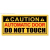 OwntheAvenue Automatic Door Do Not Touch Safety Sign Vinyl Sticker