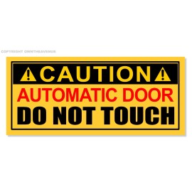 OwntheAvenue Automatic Door Do Not Touch Safety Sign Vinyl Sticker Decal 5"