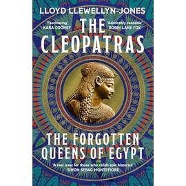 The Cleopatras: Discover the powerful story of the seven queens of Ancient Egypt!