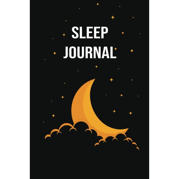 Sleep Journal: Logbook to Record Sleep Patterns: Relief of Sleep