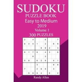 300 Easy To Medium Sudoku Puzzle Book 2019