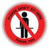 Please Dont Sit Here Prohibition Vinyl Sticker Decal