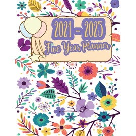 2021-2025 Five Year Planner: Five Year Monthly Planner, 5 Year Appointment Book, Business Planners, Agenda Schedule Organizer Logbook and Journal - 8.5 x 11 with 180 pages