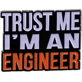 GBJUK Trust Me I'm An Engineer Black Enamel Pin Badge Brooch Butterfly Clasp 30mm x 25mm Metal Unisex Accessory, Metal, 0