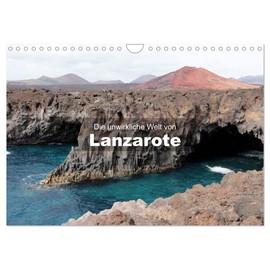 The Unreal World of Lanzarote (Wall Calendar 2026 DIN A4 Landscape), CALVENDO Monthly Calendar
