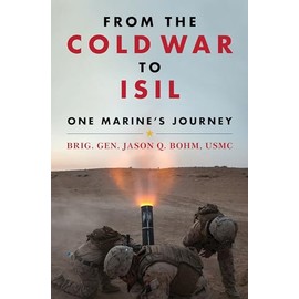From the Cold War to ISIl: One Marine's Journey