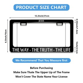 Jesus The Way The Truth The Life License Plate Frame Stainless Steels Funny Black Car Tag Holder Frames with 2 Holes and Screws 12 x 6 Inch Decoration for US Vehicles Standard for Women Men