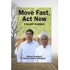 Move Fast, Act Now: A Growth Handbook