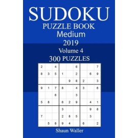 300 Medium Sudoku Puzzle Book 2019