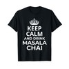 Masala Chai Tea / 'Keep Calm And Drink Masala Chai