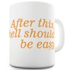 TWISTED ENVY Hell Should Be Easy 11 OZ Funny Office