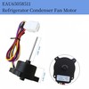 EAU65058511 Refrigerator Condenser Fan Motor Replacementfor LG Refrigerator Evaporator Fan