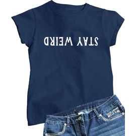X-Large Navy Blue Women Stay Weird Funny Gift Idea T-Shirt
