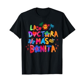 La Doctora Más Bonita | Doctora Latina Spanish Doctor Pretty T-Shirt