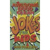 Awesome Good Clean Jokes for Kids
