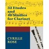 32 Etudes and 40 Studies for Clarinet: (Dover Chamber Music