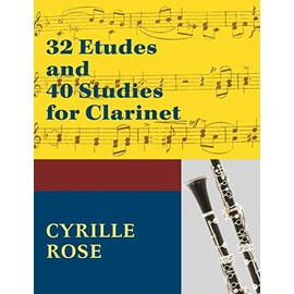 32 Etudes and 40 Studies for Clarinet: (Dover Chamber Music Scores)