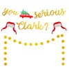You Serious Clark Banner, Glitter Christmas Party Decorations Banner, Christmas