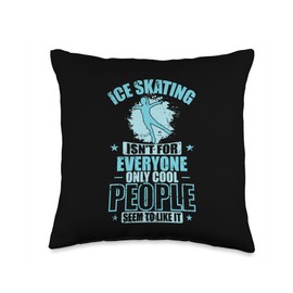 skating ice skating sport ice rink ice ice rink Ice Skating Isn't for Everyone only Cool People Throw Pillow, 16x16, Multicolor