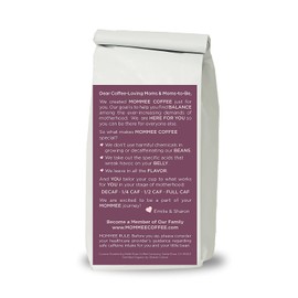 Mommee Coffee - Decaf, Low Acid Coffee | Whole Bean, Organic | Fair Trade, Water Processed - 11oz.