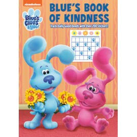 Blue's Book of Kindness (Blue's Clues & You): Activity Book with Calendar Pages and Reward Stickers