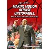 Making Motion Offense Unstoppable: Ball Screens and Handoff Actions