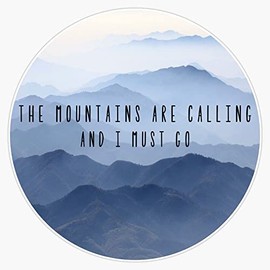the mountains are calling Bumper Sticker Vinyl Decal 5 inches