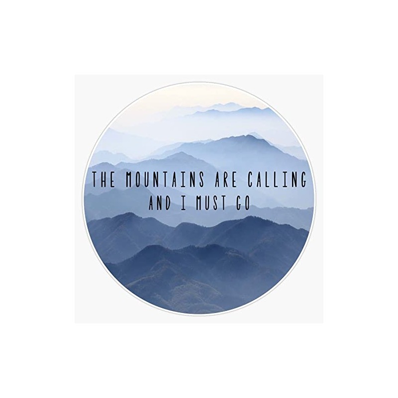 the mountains are calling Bumper Sticker Vinyl Decal 5 inches