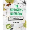 The Explorer's Notebook: Field trips, Travels, and Explorations of the