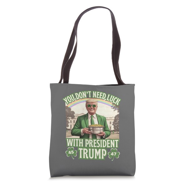 St Patrick's Day Don't Need Luck With President Trump 45