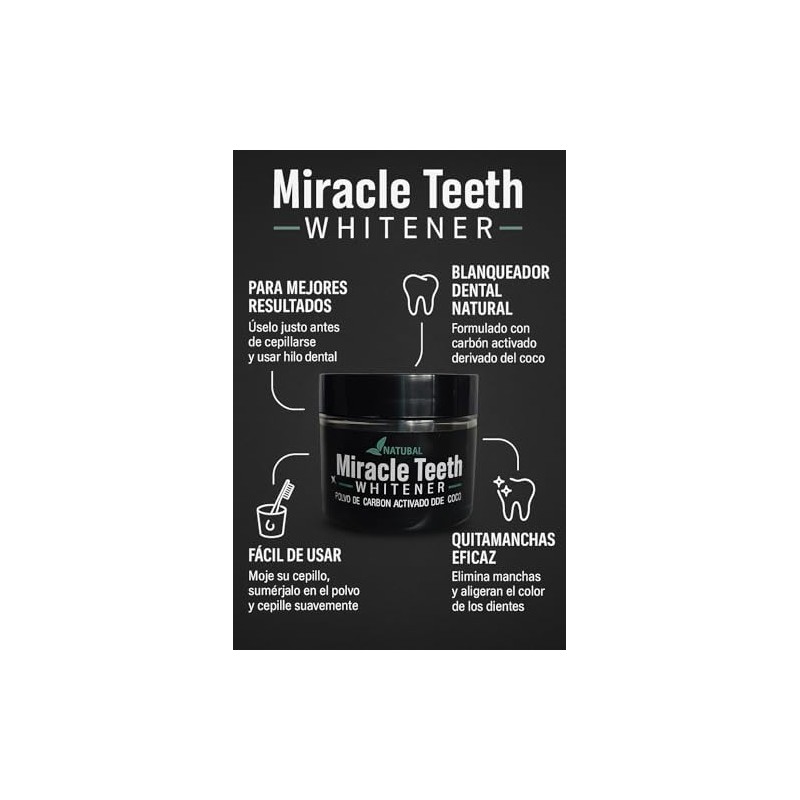 Miracle Teeth Whitener, Polvo Blanqueador Natural con Carbón Activado de