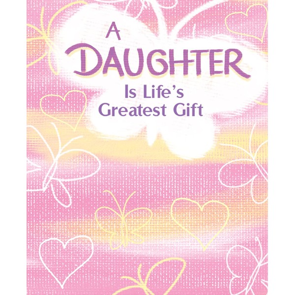 Little Keepsake Book: A Daughter is Life's Greatest Gift, 2.75" x 3.25"