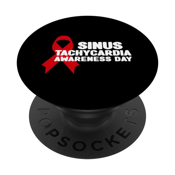 Sinus Tachycardia Shirt - Sinus Tachycardia Awareness Day PopSockets with