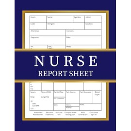 Nurse Report Sheet Notebook: Simplify Your Patient Care Records with Large-Print Trackers